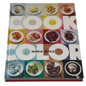Cook Color by Maria Zizka • Hardcover Cookbook • 100 Recipes • Gift Ready